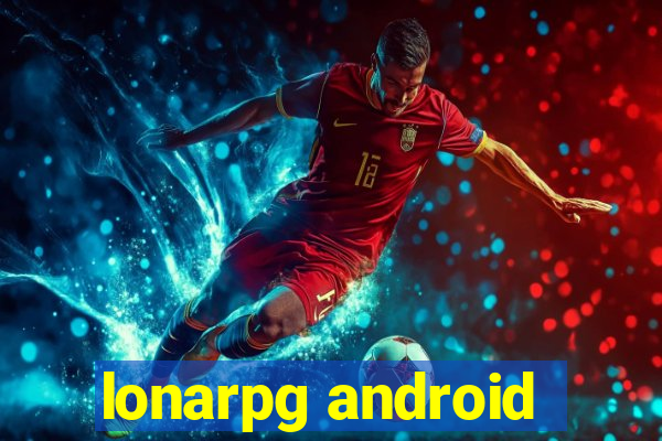 lonarpg android